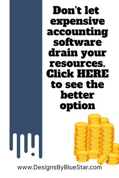 a poster with the words don't let expensive accounting software drain your resources click here to see the better option