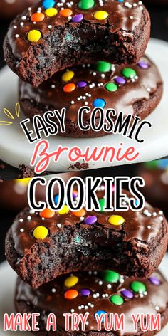 chocolate brownie cookies stacked on top of each other with the words, easy cosmic brownie cookies make a try yum yum