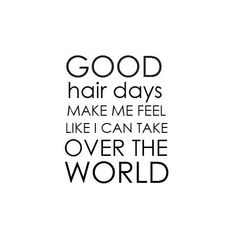 Good hair days make you fewl lole you can take over the worldwww.allvirginhair.com hair quotes quotesforwomen hairstyles words world Wig Quotes, Hairdressing Quotes, Spa Advertising, Content Quotes, Wig Business