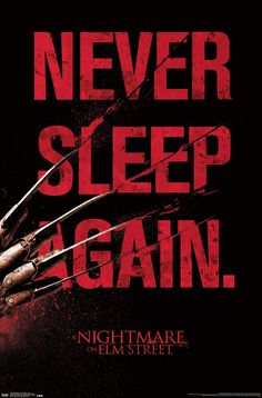 a movie poster with the words never sleep again written in red and black on it