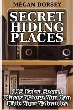 a book shelf with books and speakers on it that reads, secret hiding places 13 extra secret places where you can hide your valuables