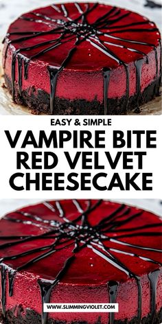 a red velvet cheesecake with chocolate drizzle on top and the words, easy & simple vampire bite red velvet cheesecake