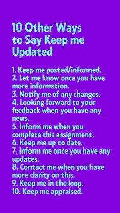 a purple poster with the words 10 other ways to say keep me updated on it