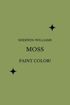 the front cover of shewin - williams's moss paint color, with stars on it