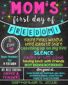 a chalkboard sign with the words mom's first day of freebiedom