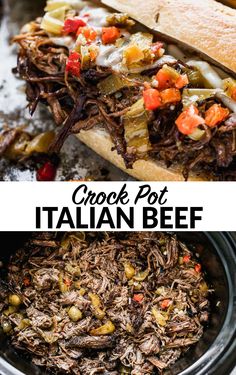 crock pot italian beef in the slow cooker with text overlay that reads crock pot italian beef