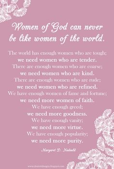 a poem written in white on a pink background with flowers and the words women of god can never be like women of the world