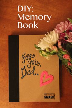 a card that says, diy memory book for you, dad with flowers on it