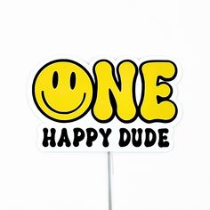 a one happy dude sticker on a white background