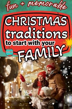 a man and woman standing next to each other in front of a christmas tree with the words, christmas traditions to start with your family