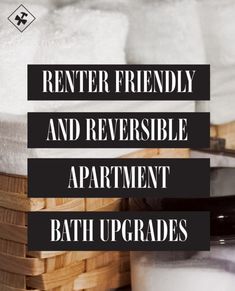 the words renter friendly and reversible apartment bath upgrades are in black