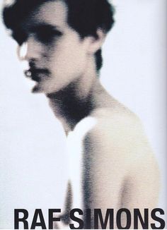 a black and white photo of a shirtless man with the words raf simons on it