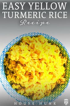 yellow rice in a blue and white bowl with the words easy yellow turmeric rice recipe