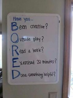 a white board with blue writing on it that says do you have you creative?