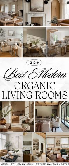 a collage of different living rooms with the words best modern organic living rooms on them