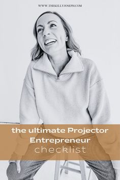 a woman sitting on top of a wooden chair next to a white wall with the words the ultimate project for an enterprise checklist