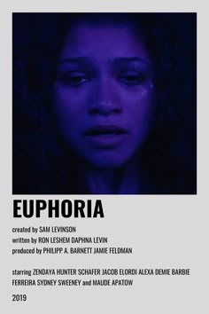 the poster for euphoria is shown in black and white with blue lighting