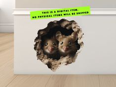 there are two mice peeking out of a hole in the wall that says, this is a digital item no physical items will be shipped