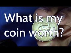 a hand holding a coin with the words what is my coin worth?