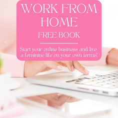 a woman typing on her laptop with the words work from home free book