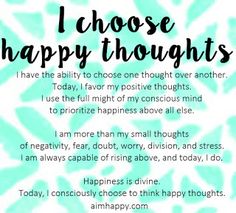 a poem that says i choose happy thoughts