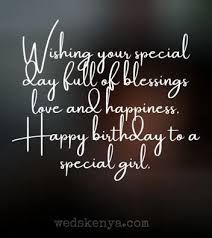 a birthday card with the words wishing your special day full of blessings, love and happiness happy birthday to a special girl