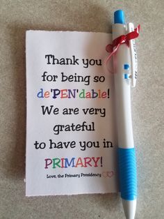 a thank note with a pen on top of it that says, thank you for being so depenable we are very grateful to have you in primary