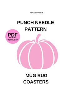 a pink pumpkin with the words punch needle pattern on it, and an image of a large