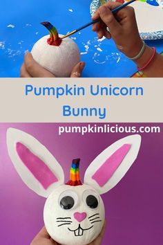 a hand holding a painted pumpkin with a bunny face on it and the words pumpkin unicorn bunny