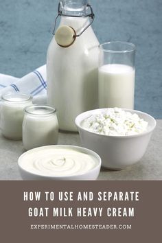 how to use and separate goat milk heavy cream