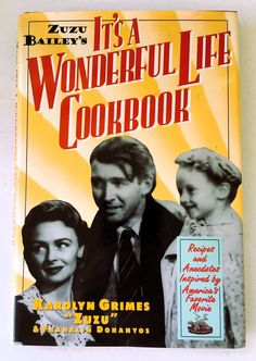 it's a wonderful life cookbook by mary grimes and elizabeth bohanyo