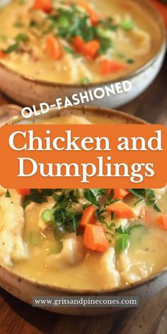 two bowls filled with chicken and dumplings on top of a wooden table in front of the words old - fashioned chicken and dumplings