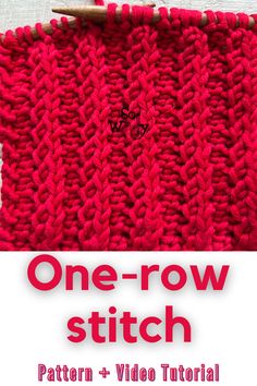 the one - row stitch pattern is shown in red yarn and has two knitting needles on it