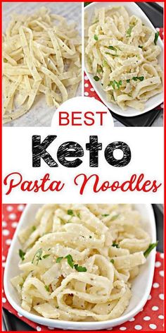 the best keto pasta noodle recipe is shown in three different pictures, including one with