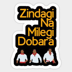 the zindagi na milegi dobraa logo is shown in yellow and black