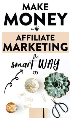 the ultimate guide to make money with an affiliate marketing smart way for small businesses