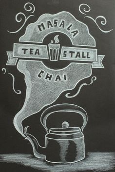 a chalk drawing of a tea pot with the words masala tea stall on it