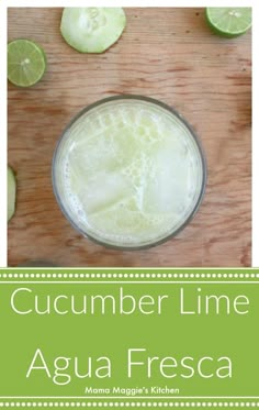 cucumber lime agua fresca in a glass on a wooden table