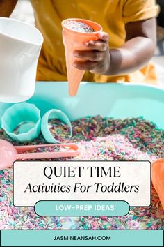 a child is playing with toys in an ice cream container and the text quiet time activities for toddlers low - prep ideas