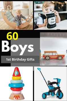 various toys are shown with the words,'60 boys 1st birthday gifts for children