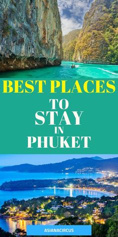 the best places to stay in phuket, thailand with text overlaying it