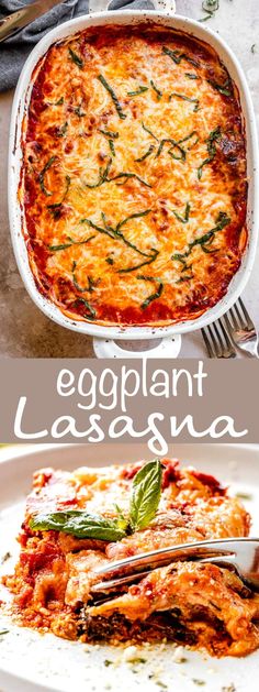 an eggplant lasagna in a white casserole dish