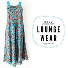 an easy sewing pattern for a lounge wear dress, with the text overlaying it