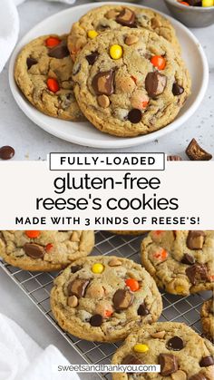 an image of chocolate chip cookies with candy on top and the words fully loaded gluten - free reese's cookies made with 3 kinds of reeses