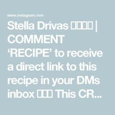 stella drives com comment recipe to receive a direct link to this recipe in your dms box