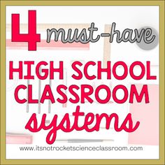 the words 4 must have high school classroom systems in red and white with pink accents