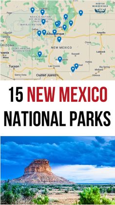 a map with the words 15 new mexico national parks in red and blue on it