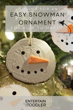 a snowman ornament hanging from a christmas tree with text overlay reading looking for an easy snowman ornament for kids to make