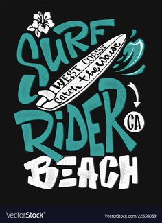 surf board with the words'surf rider beach'in blue and white on a black background