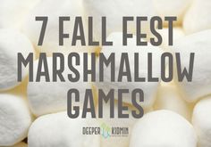 marshmallows with the words 7 fall fest marshmallow games